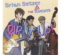Brian Setzer & Tom Cats - Rip It Up