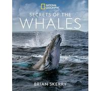 Brian Skerry - Secrets of the Whales - Hardback - C245z
