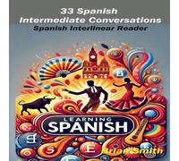 Brian Smith 33 Spanish Intermediate Conversations Paperback Book Brian Smith Multicolor