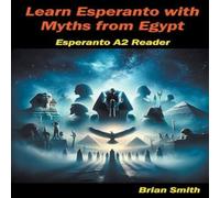 Brian Smith Learn Esperanto with Myths from Egypt Paperback Book Brian Smith Multicolor