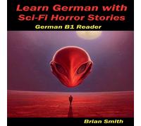 Brian Smith Learn German with Sci-Fi Horror Stories Paperback Book Brian Smith Multicolor