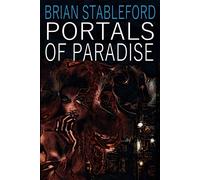Brian Stableford Portals of Paradise Paperback Book Brian Stableford Multicolor