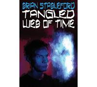Brian Stableford Tangled Web of Time Paperback Book Brian Stableford Multicolor