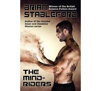 Brian Stableford The Mind-Riders: A Science Fiction Novel Paperback Book Brian Stableford Multicolor