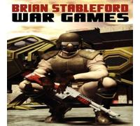 Brian Stableford War Games: A Science Fiction Novel Paperback Book Brian Stableford Multicolor