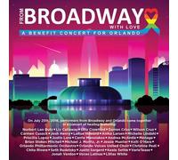 FROM BROADWAY WITH LOVE-BENEFIT CONCERT FOR ORLAND - From Broadway With Love