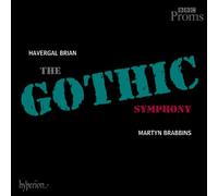 BBC National Orchestra of Wales BBC Concert Orchestra Martyn Brabbins - Brian: Symphony No. 1 "The Gothic Symphony"