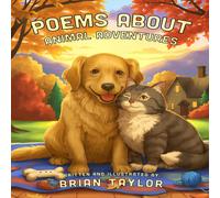 Brian Taylor Poems About Animal Adventures Paperback Book Brian Taylor Multicolor