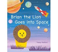Brian the Lion Goes into Space