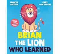 Brian the Lion who Learned