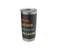 Brian The Man The Myth The Legend Personalized Name Stainless Steel Insulated Tumbler