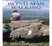 Brian Thompson Blind Man Walking: Views of the American Landscape from the Brian Thompson Multicolor