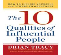 Brian Tracy 10 Qualities of Influential People : How to Inspire Yourself and Brian Tracy Multicolor