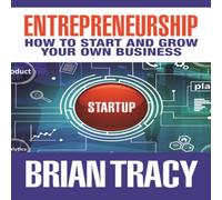 Brian Tracy Entrepreneurship : How to Start & Grow Your Own Business Brian Tracy Multicolor