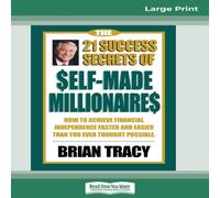Brian Tracy The 21 Success Secrets of Self-Made Millionaires: How to Achieve Brian Tracy Multicolor