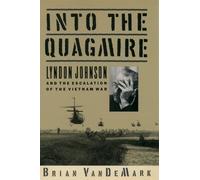Brian VanDeMark Into the Quagmire (Paperback)