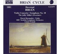Brian: Violin Concerto/ Symphony No.18/ The Jolly Miller Overture