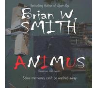Brian W. Smith ANIMUS Paperback Book Brian W. Smith Multicolor