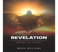 Brian Williams Revelation: Images of Christ Paperback Book Brian Williams Multicolor