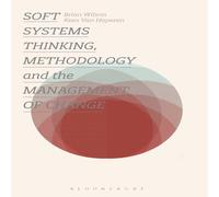 Brian Wilson Soft Systems Thinking, Methodology & the Management of Change Brian Wilson Multicolor