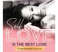 Briana Battle Self Love is the Best Love (Paperback)