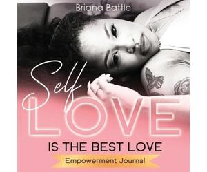 Briana Battle Self Love is the Best Love (Paperback)