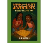 Brianna and Bailee's Adventures: The Lost Treasure Map