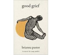 Good Grief by Brianna Pastor (2024, Hardcover)
