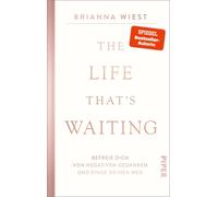 Brianna Wiest R The Life That’s Waiting: Befreie dich von negativen G (Hardback)