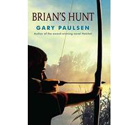 [Brian's Hunt] (By: Gary Paulsen) [published: March, 2012]