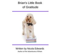 Brian's Little Book of Gratitude (Adventures of Brian)