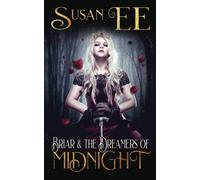 Briar & the Dreamers of Midnight: 3 (Midnight Tales)