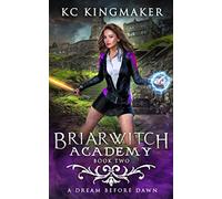 Briarwitch Academy 2: A Dream Before Dawn