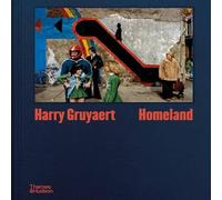 Brice Matthieussent Harry Gruyaert: Homeland Hardback Book Brice Matthieussent Multicolor