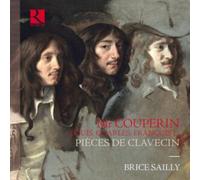 Brice Sailly: Mr Couperin: Louis, Charles, François I?: Pièces De Clavecin