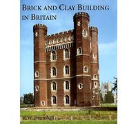 Brick and Clay Building in Britain (Vernacular Buildings)