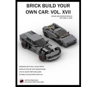 Brick Build Your Own Car: Vol. XVII