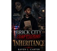 Brick City Confessions: Inheritance: 3