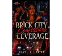 Brick City Confessions: Leverage