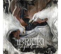 Brick - Faceless Strangers