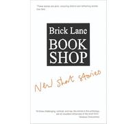 Brick Lane Bookshop: New Short Stories 2024