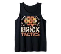 Brick Tactics Masonry Humor for Creative Builders Tank Top