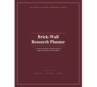 Brick-Wall Research Planner: A Genealogy Worksheet System for Working Through Your Toughest Family History Research Problems - 50 Worksheets