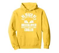 Bricklayer Love Being A Dad Is Way Cooler Pullover Hoodie