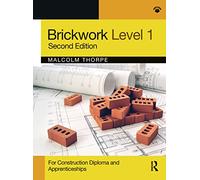 Brickwork Level 1: For Construction Diploma and Apprenticeship Programmes