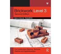 Brickwork Level 3: For Diploma, Technical Diploma and Apprenticeship Programmes