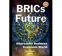 BRICs Future: Alternative Business Economic World
