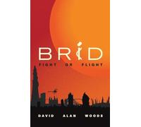 Brid: Fight or Flight: ONE