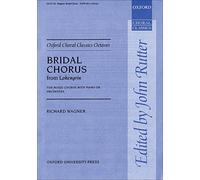Bridal Chorus from Lohengrin: Vocal score (Oxford Choral Classics Octavos)