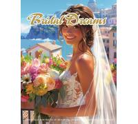 Bridal Dreams - Grayscale Portraits of Beautiful Brides from Around the World Coloring Book